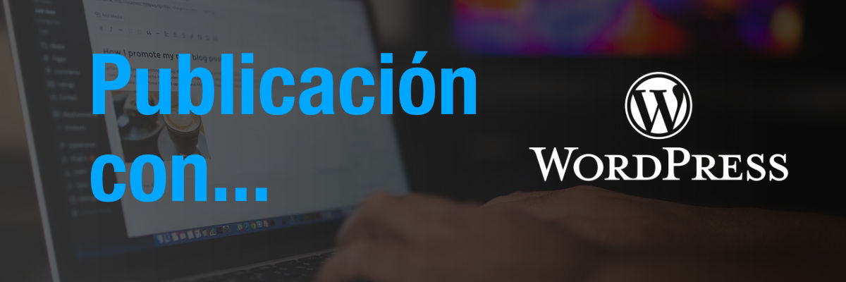 Cómo es la creación de sitios web con WordPress