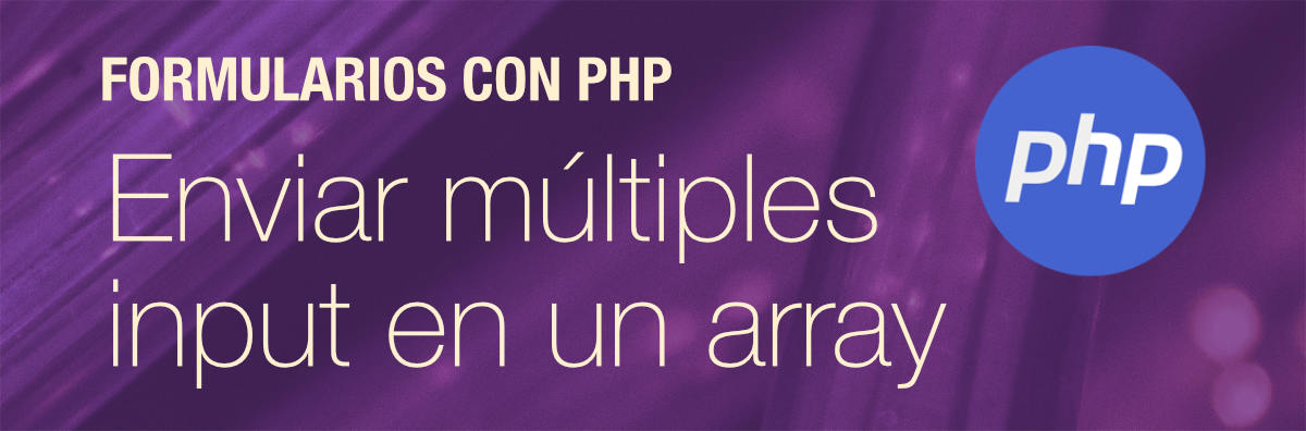 Enviar un array de elementos input en un formulario con PHP