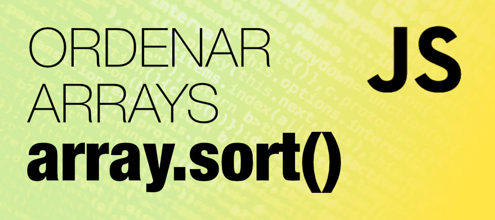 Ordenación de arrays en Javascript con array.sort()