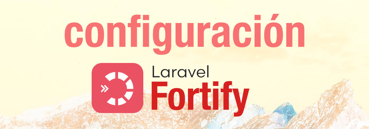 Configuración de Laravel Fortify