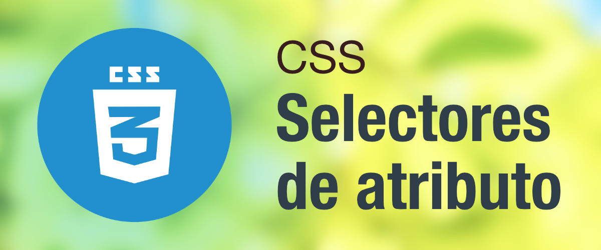 Selectores de atributo en CSS