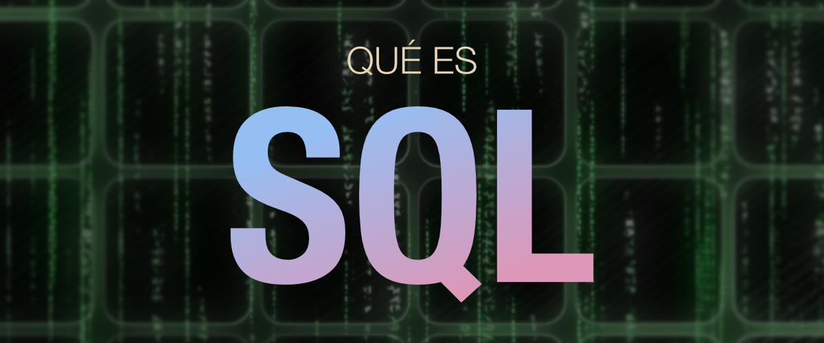 Qué es SQL