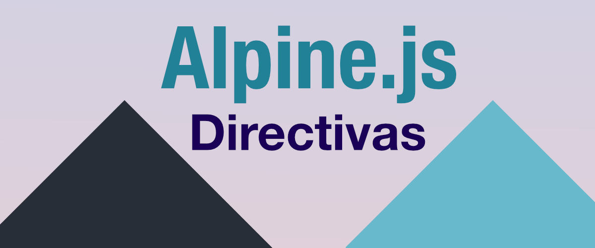 Directivas en Alpine