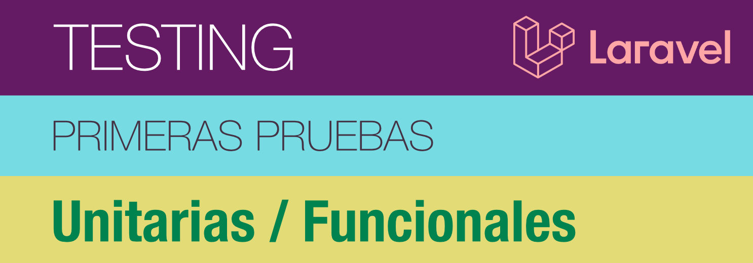 Creamos nuestras primeras pruebas en Laravel