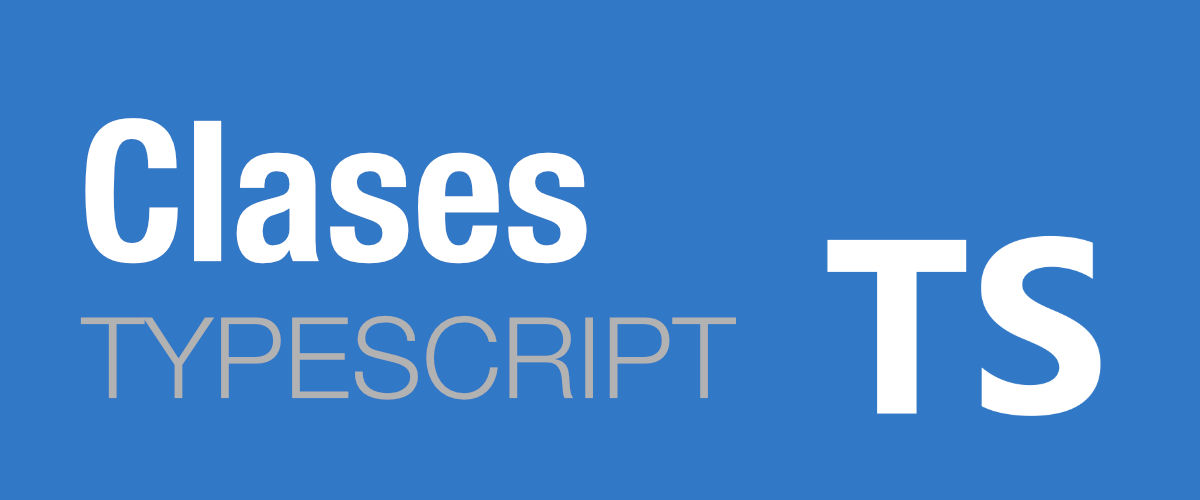 Clases en TypeScript